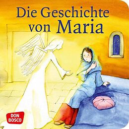 Geheftet Die Geschichte von Maria. Mini-Bilderbuch. von Bettina Herrmann, Sybille Wittmann