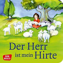Geheftet Der Herr ist mein Hirte. Mini-Bilderbuch. von Susanne Brandt