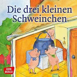 Geheftet Die drei kleinen Schweinchen. Mini-Bilderbuch. von 