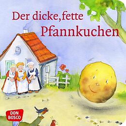 Geheftet Der dicke, fette Pfannkuchen. Mini-Bilderbuch. von 