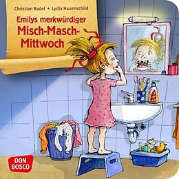 Geheftet Emilys merkwürdiger Misch-Masch-Mittwoch. Mini-Bilderbuch. von Lydia Hauenschild