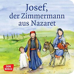 Geheftet Josef, der Zimmermann aus Nazaret. Mini-Bilderbuch. von Klaus-Uwe Nommensen