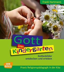Kartonierter Einband Gott im Kindergarten von Frank Hartmann