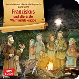 Geheftet Franziskus und die erste Weihnachtskrippe. Mini-Bilderbuch. von Susanne Brandt