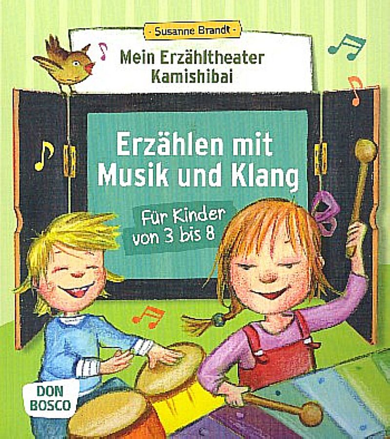 Mein Erzähltheater Kamishibai: Erzählen mit Musik und Klang für Kinder von 3 bis 8