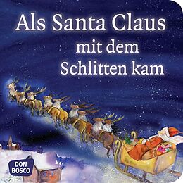 Geheftet Als Santa Claus mit dem Schlitten kam. Mini-Bilderbuch von Susanne Brandt