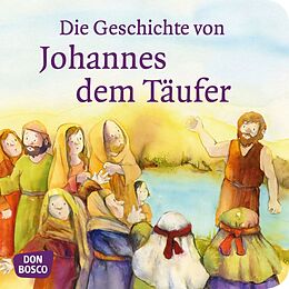 Geheftet Die Geschichte von Johannes dem Täufer. Mini-Bilderbuch. von Frank Hartmann