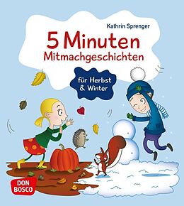 Kartonierter Einband 5 Minuten Mitmachgeschichten für Herbst und Winter von Kathrin Sprenger