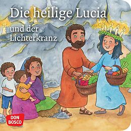 Geheftet Die heilige Lucia und der Lichterkranz. Mini-Bilderbuch von Catharina Fastenmeier