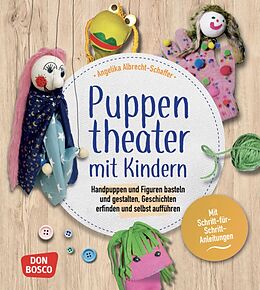 Kartonierter Einband Puppentheater mit Kindern von Angelika Albrecht-Schaffer
