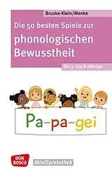 Kartonierter Einband (Kt) Die 50 besten Spiele zur phonologischen Bewusstheit für 3- bis 8-Jährige von Nicole Bruske-Klein, Ulrike Menke