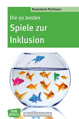 E-Book (epub) Die 50 besten Spiele zur Inklusion  eBook von Rosemarie Portmann