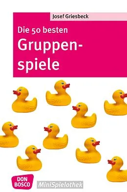 E-Book (epub) Die 50 besten Gruppenspiele - eBook von Josef Griesbeck