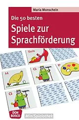 E-Book (epub) Die 50 besten Spiele zur Sprachförderung - eBook von Maria Monschein