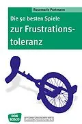 E-Book (epub) Die 50 besten Spiele zur Frustrationstoleranz - eBook von Rosemarie Portmann