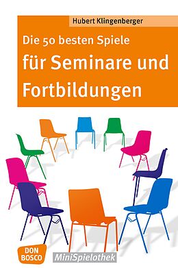 E-Book (epub) Die 50 besten Spiele für Seminare und Fortbildungen - eBook von Hubert Klingenberger