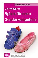 E-Book (epub) Die 50 besten Spiele für mehr Genderkompetenz - eBook von Rosemarie Portmann