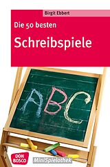 E-Book (epub) Die 50 besten Schreibspiele - eBook von Birgit Ebbert