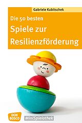 E-Book (epub) Die 50 besten Spiele zur Resilienzförderung - eBook von Gabriele Kubitschek