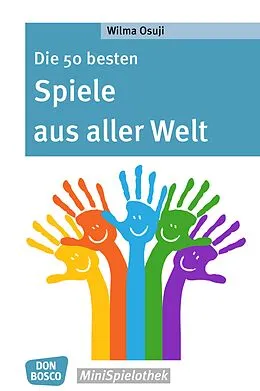 E-Book (epub) Die 50 besten Spiele aus aller Welt - eBook von Wilma Osuji