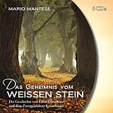 Audio CD (CD/SACD) Das Geheimnis vom weissen Stein von Mario Mantese
