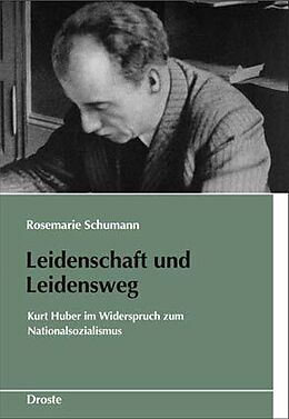 Fester Einband Leidenschaft und Leidensweg von Rosemarie Schumann