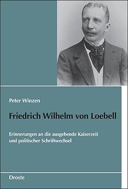 Fester Einband Friedrich Wilhelm von Loebell von Friedrich Wilhelm von Loebell