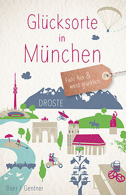 Paperback Glücksorte in München von Stefanie Gentner, Veronika Beer