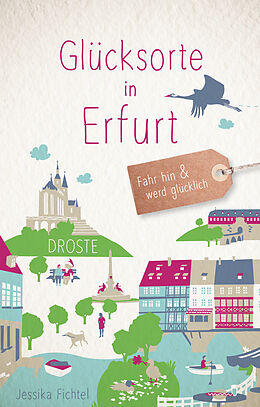Kartonierter Einband Glücksorte in Erfurt von Jessika Fichtel