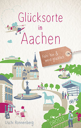 Paperback Glücksorte in Aachen von Uschi Ronnenberg