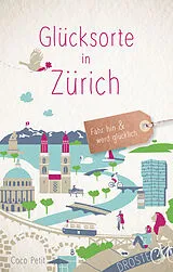 Kartonierter Einband Glücksorte in Zürich von Coco Petit