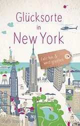 Kartonierter Einband Glücksorte in New York von Steffi Krause