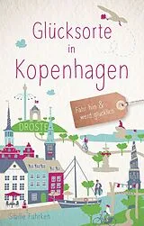 Kartonierter Einband Glücksorte in Kopenhagen von Sibille Fuhrken