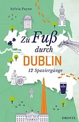 Kartonierter Einband Zu Fuß durch Dublin von Sylvia Payne