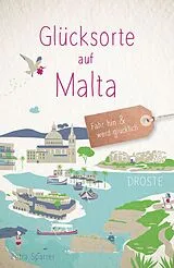 Kartonierter Einband Glücksorte auf Malta von Petra Sparrer