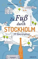Kartonierter Einband Zu Fuß durch Stockholm von Claudia Linz