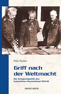 E-Book (epub) Griff nach der Weltmacht von Fritz Fischer
