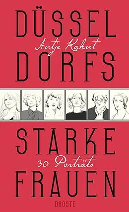 E-Book (epub) Düsseldorfs starke Frauen von Antje Kahnt