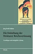 E-Book (pdf) Die Entstehung der Weimarer Reichsverfassung von Jörg-Detlef Kühne