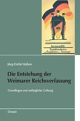 E-Book (pdf) Die Entstehung der Weimarer Reichsverfassung von Jörg-Detlef Kühne