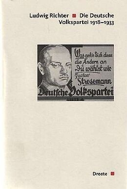 Fester Einband Die Deutsche Volkspartei 1918-1933 von Ludwig Richter