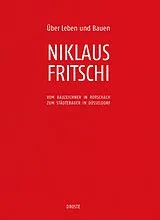 Fester Einband Über Leben und Bauen von Niklaus Fritschi