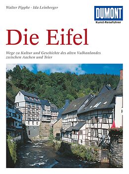 Kartonierter Einband DuMont Kunst-Reiseführer Die Eifel von Walter Pippke, Ida Leinberger