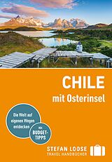 Kartonierter Einband Stefan Loose Reiseführer Chile mit Osterinsel von Susanne Asal, Meik Unterkötter