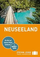 Kartonierter Einband Stefan Loose Reiseführer Neuseeland von Gerard Hindmarsh, Stephen Keeling, Shafik Meghji