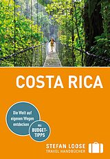 Kartonierter Einband Stefan Loose Reiseführer Costa Rica von Volker Alsen, Oliver Kiesow