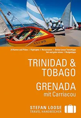 Kartonierter Einband Stefan Loose Reiseführer Trinidad & Tobago, Grenada von Christine De Vreese