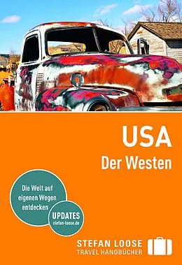 Kartonierter Einband Stefan Loose Reiseführer USA, Der Westen von Nick Edwards, Charles Hodgkins, Steven Horak