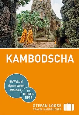 Kartonierter Einband Stefan Loose Reiseführer Kambodscha von Marion Meyers, Andrea Markand, Mark Markand