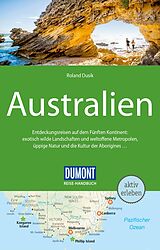 Kartonierter Einband DuMont Reise-Handbuch Reiseführer Australien von Roland Dusik